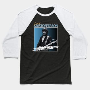 kris kristofferson///original retro Baseball T-Shirt